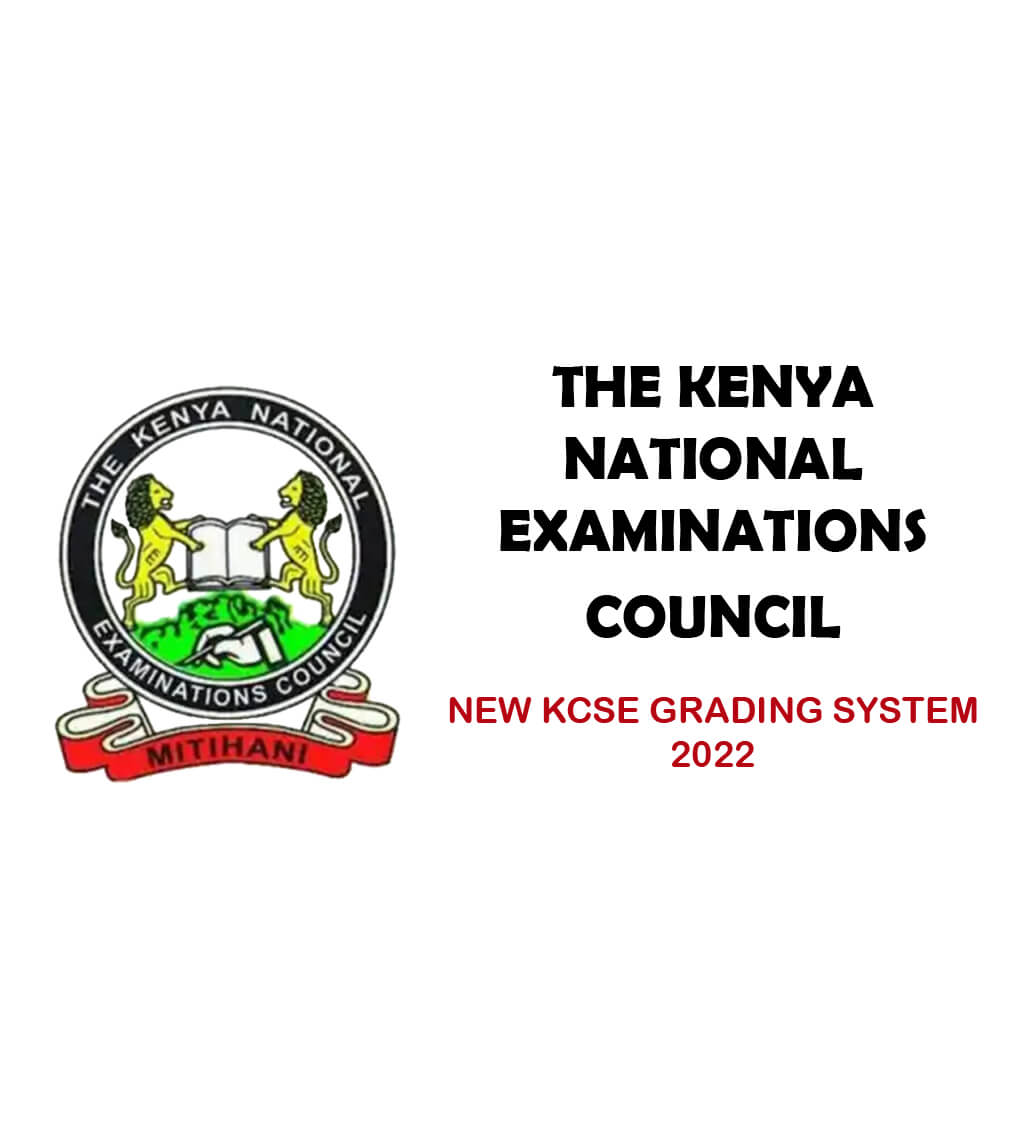 KNEC - New KCSE Grading System 2022