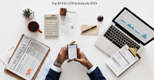 Top 10 SACCOS In Kenya