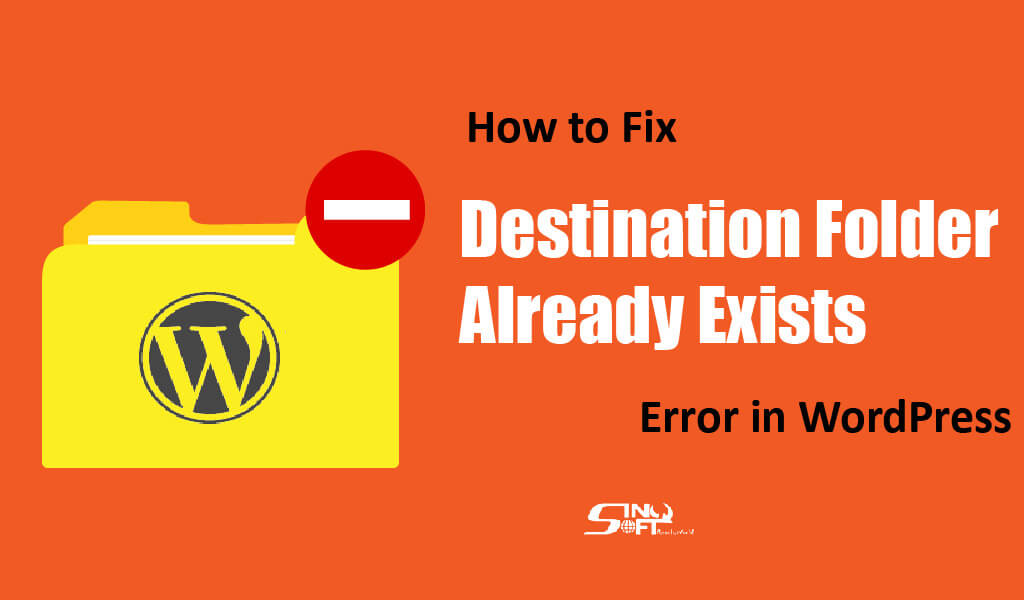 Fix the “Installation Failed: Destination Folder Already Exists” Error