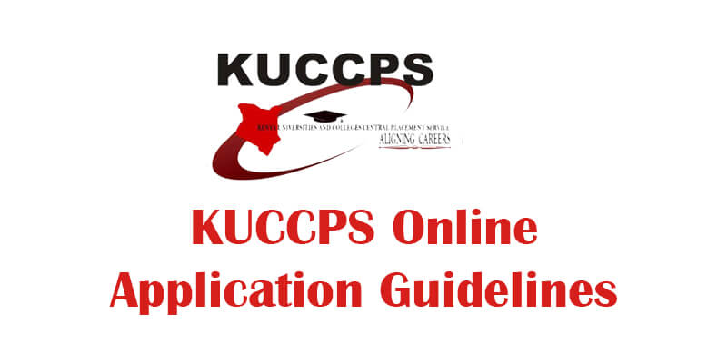 KUCCPS Online Application Guidelines – 2022