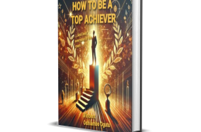 How to be a Top Achiever