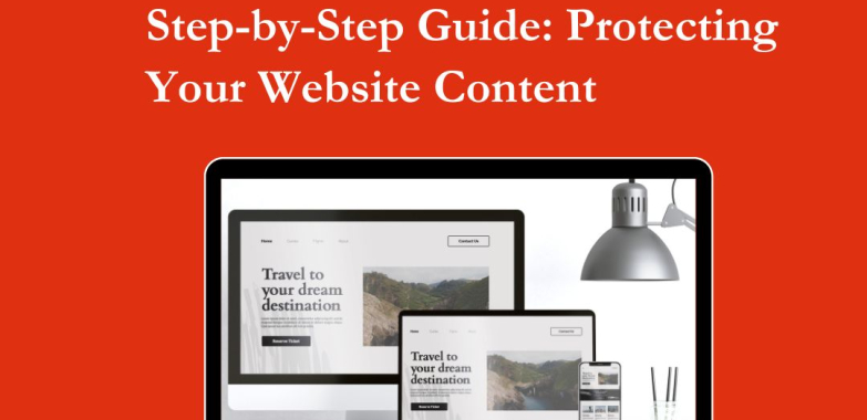 Step by Step Guide: Protecting Your Website Content