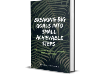Breaking Big Goals into Small Achievable