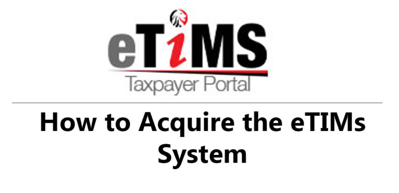 How to Acquire the eTIMs System